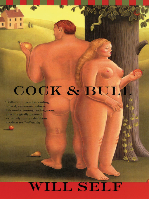 Title details for Cock and Bull by Will Self - Available